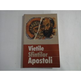    VIETILE  SFINTILOR  APOSTOLI  -  Bucuresti, 2007